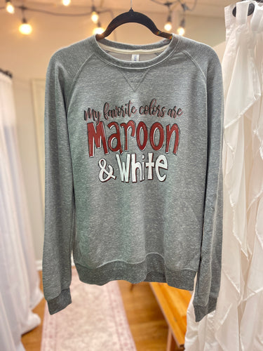 My Favorite Colors Are Maroon And White School Spirit Unisex Crew Sweatshirt