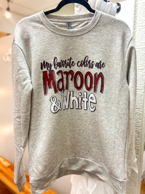 My Favorite Colors Are Maroon & White Soft Unisex Sweatshirt