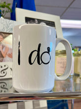 Load image into Gallery viewer, I Do Coffee Mug Set- 15oz Each